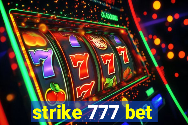 strike 777 bet